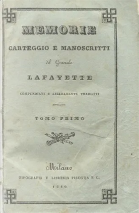 Memorie, carteggio e manoscritti del Generale Lafayette.
